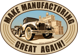 Vintage car and "Make Manufacturing Great Again" slogan.
